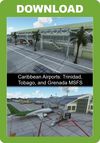Caribbean Airports: Trinidad, Tobago, and Grenada MSFS