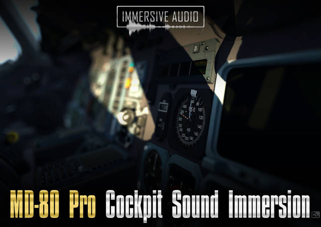 Immersive Audio - MD-80 Pro Cockpit Sound Immersion