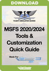 MSFS 2020/2024 Tools & Customization Quick Guide