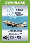 TSS Airbus 319 IAE-V2524 Pilot Edition v2 Sound Package